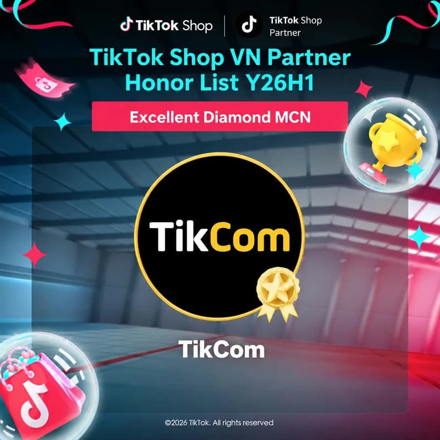 Chứng nhận Excellent Diamond MCN của TikTok Shop VN Partner Honor List Y26H1 trao cho TikCom